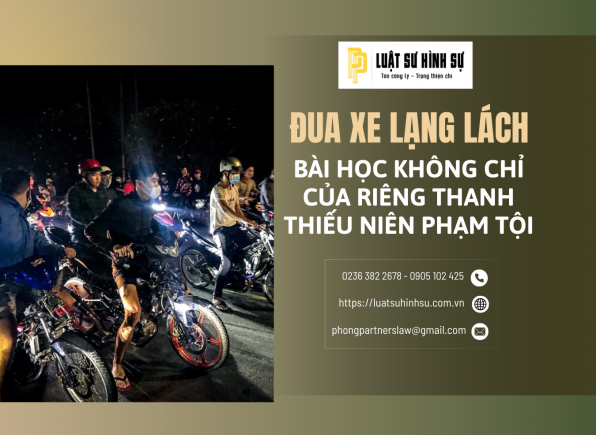 ĐUA XE LẠNG LÁCH - BÀI HỌC KHÔNG CHỈ CỦA RIÊNG THANH THIẾU NIÊN PHẠM TỘI
