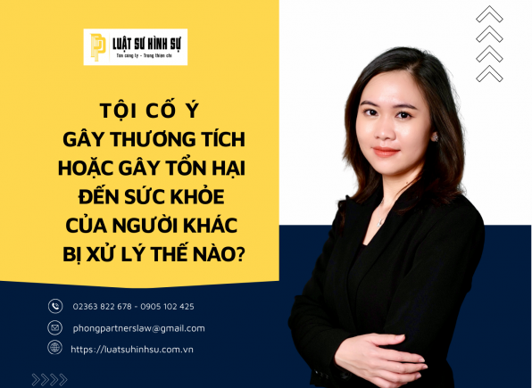 TỘI CỐ Ý GÂY THƯƠNG TÍCH HOẶC GÂY TỔN HẠI ĐẾN SỨC KHỎE CỦA NGƯỜI KHÁC BỊ XỬ LÝ THẾ NÀO?